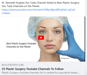 Dr. Kenneth Hughes You Tube Video Channel Voted to Best Plastic Surgery You Tube Channels on the Planet